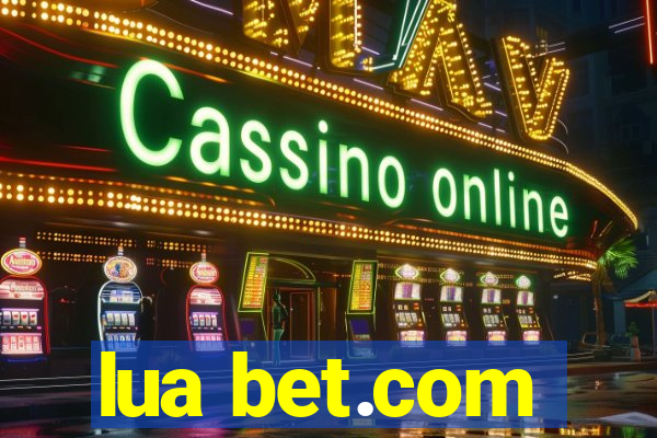 lua bet.com